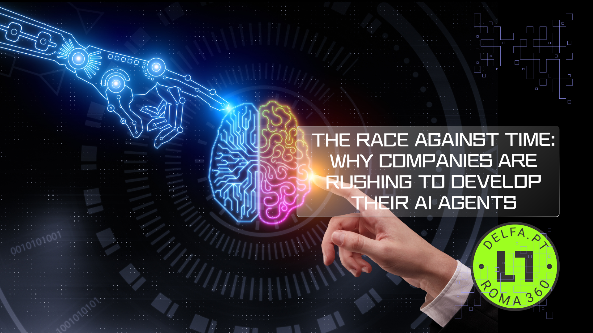 delfa.pt The Race Against Time: Why Companies Are Rushing to Develop Their AI Agents